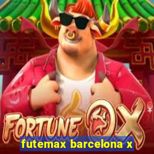 futemax barcelona x